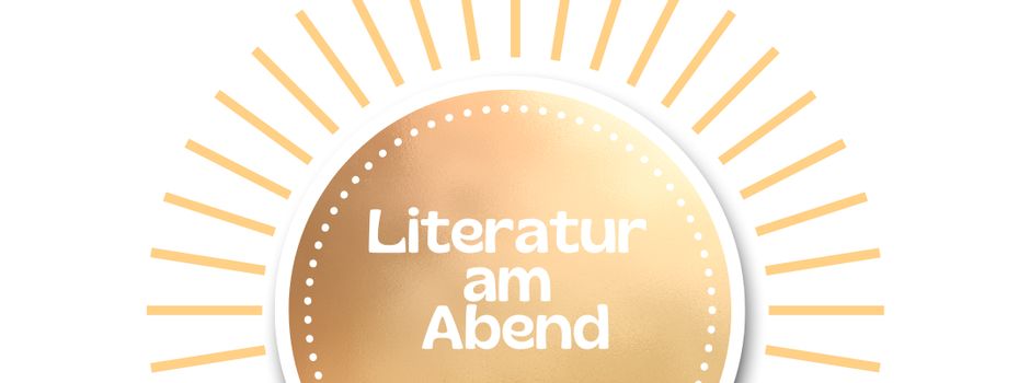 Literatur am Abend