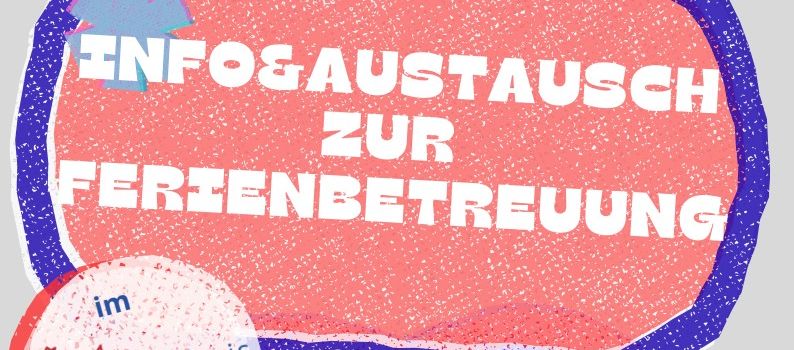 Info und Austausch zur Ferienbetreuung des Landkreis Kassel