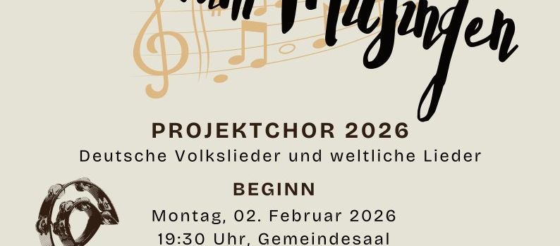 Einladung zum Projektchor 2026
