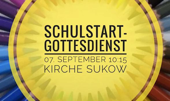 Gottesdienst zum Schulstart - 07. September 2025