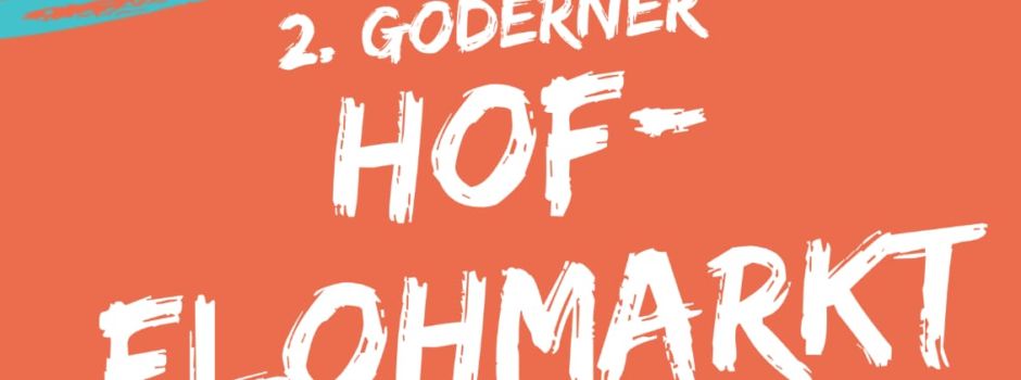 2. Goderner Hofflohmarkt