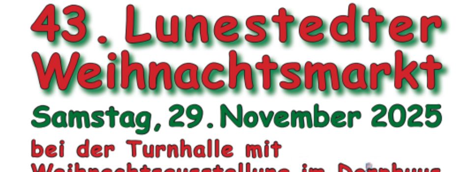 43. Lunestedter Weihnachtsmarkt