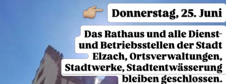 Rathaus mit seinen Dienststellen am 25.06.2026 geschlossen