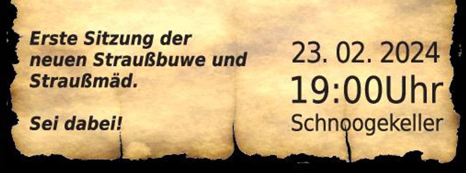 Erste Sitzung der neuen Straußbuwe und Straußmäd am 23.02.2024