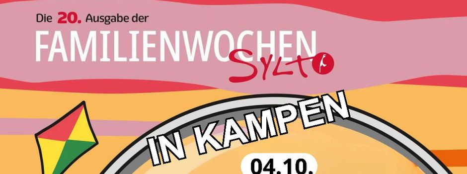 Familienwochen Sylt-Erlebnisse in Kampen
