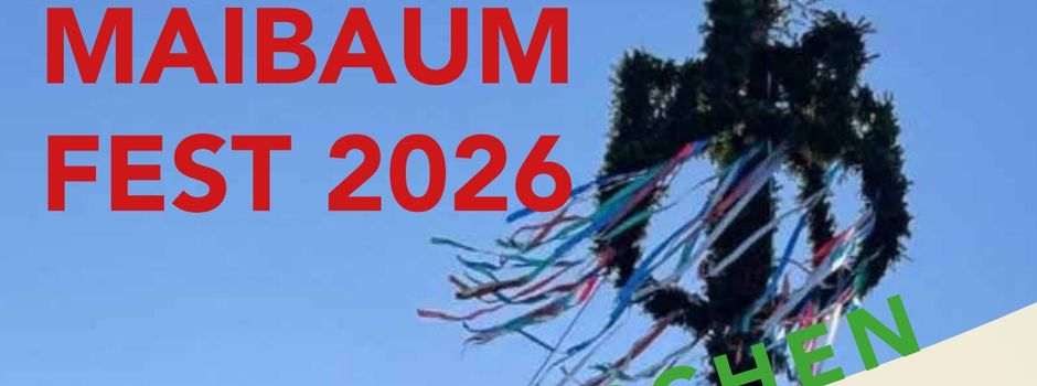 Maibaumfest 2026