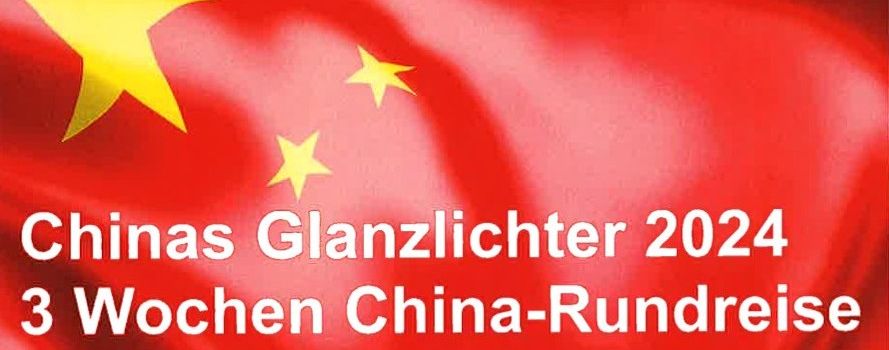 Chinas Glanzlichter 2024 | 3 Wochen China-Rundreise