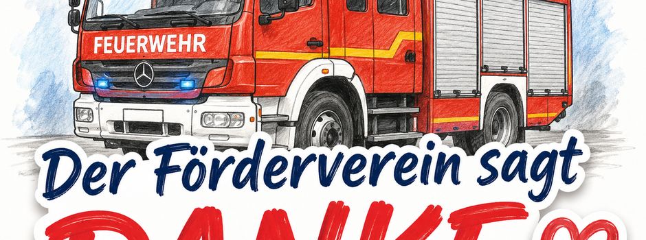 Der Förderverein der Freiwilligen Feuerwehr Pinnow sagt DANKE!	