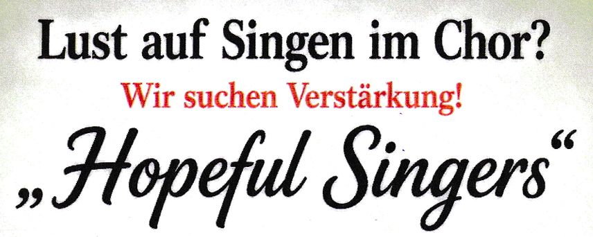 „Hopeful Singers“ suchen Verstärkung!