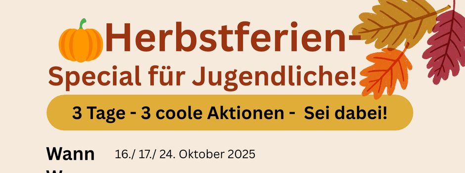 Herbstferien-Special für Jugendliche