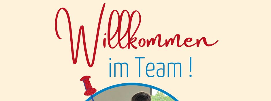 Wilkommen im Team