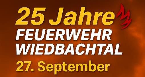25 Jahre Feuerwehr Wiedbachtal