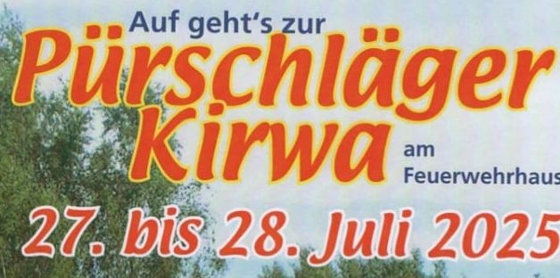 Pürschläger Kirwa 27. - 28.07.2025