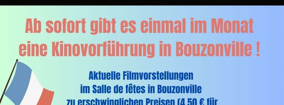 Der Kinobetrieb in Bouzonville läuft wieder! 07.03.25 1. Vorstellung