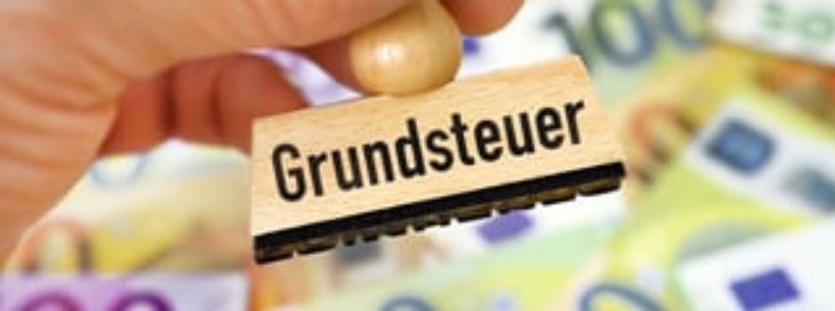 Hinweise zur neuen Grundsteuer ab 2025