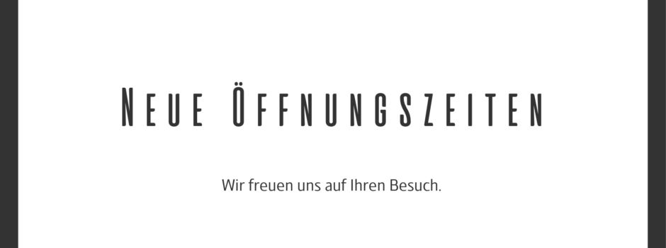 Geänderte Öffnungszeiten ab dem 26.Oktober 2026