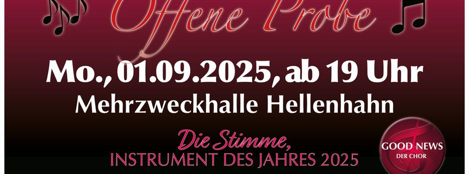 Offene Probe des Chor „GOOD NEWS“ am 1. September in der Mehrzweckhalle