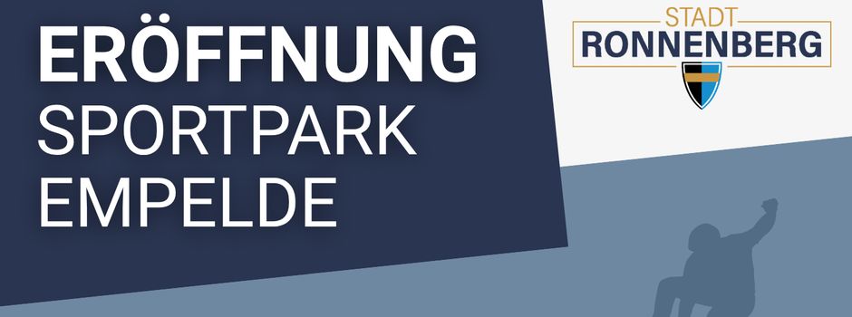 Eröffnung des Sportparks Empelde am 30. Juni 2026