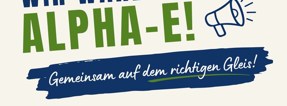 Alpha-E statt ICE-Neubaustrecke: Gemeinsam für unsere Region