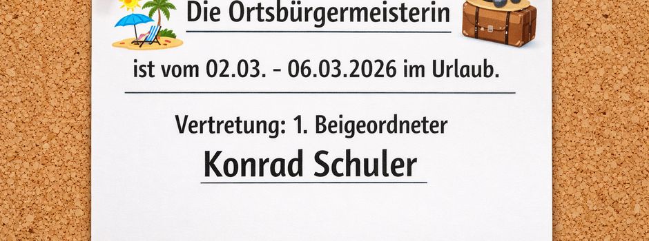 Urlaubsvertretung der Ortsbürgermeisterin