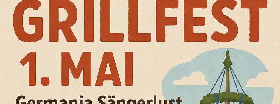 𝐆𝐫𝐢𝐥𝐥𝐟𝐞𝐬𝐭 𝐚𝐦 𝟏. 𝐌𝐚𝐢 2026