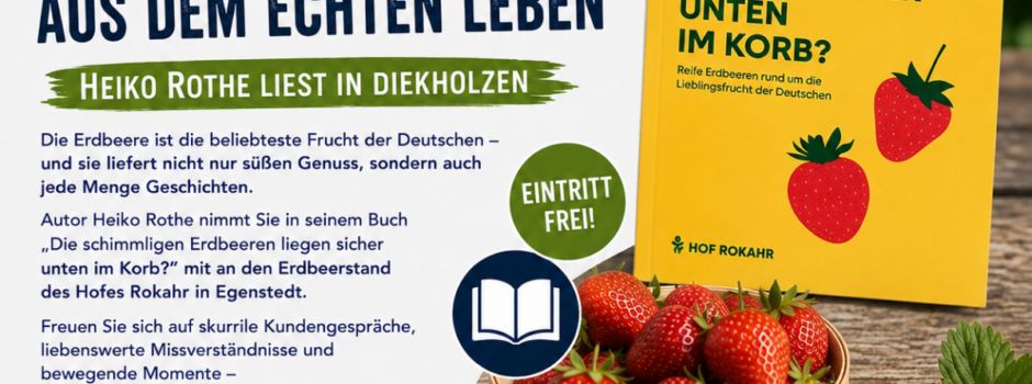 🍓📖 Lesung in Diekholzen: Erdbeeren, Humor und Geschichten aus dem echten Leben