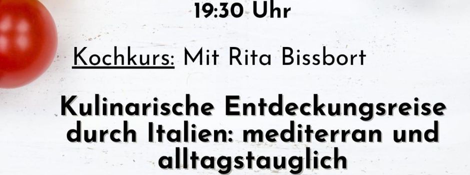Kulinarische Entdeckungsreise durch Italien - mediterran und alltagstauglich 