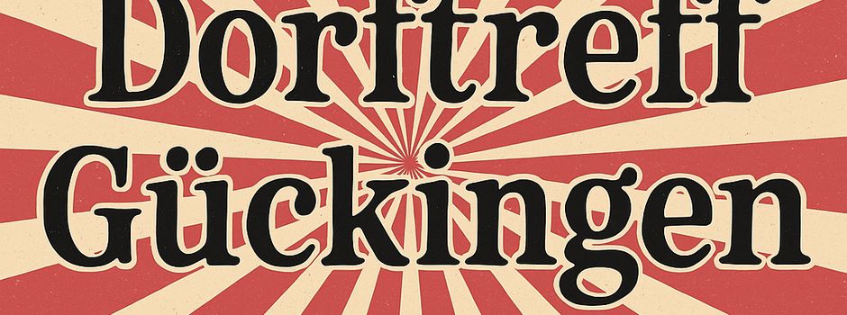 11er Rat Gückingen lädt zum gemütlichen Abend in die Königsteinhalle