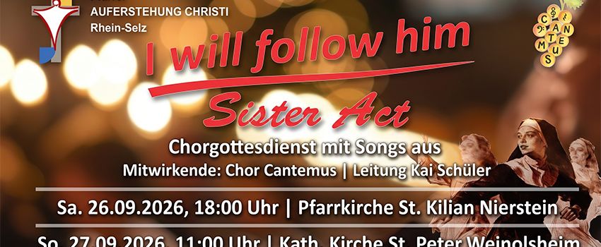 „I will follow him“: Chorgottesdienste mit Songs aus „Sister Act“