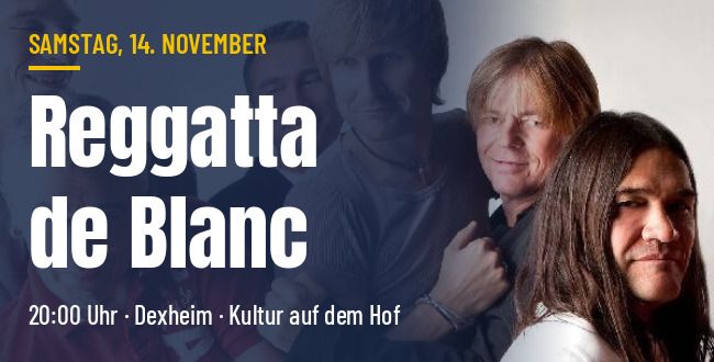 Reggatta de Blanc: Die authentischste Police- und Sting-Tributeband der Welt in Dexheim