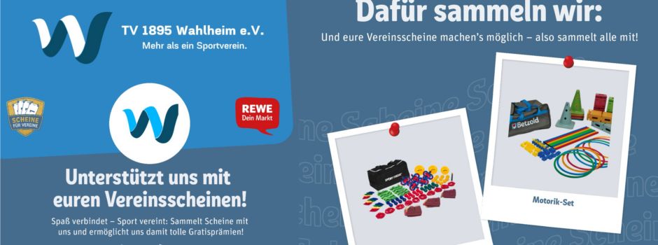 Für den TV Wahlheim Vereinsscheine bei Rewe und toom sammeln!