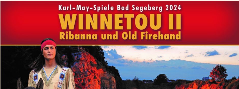 Ferienspaß bei den Karl-May-Festspielen am 4. Juli 2024