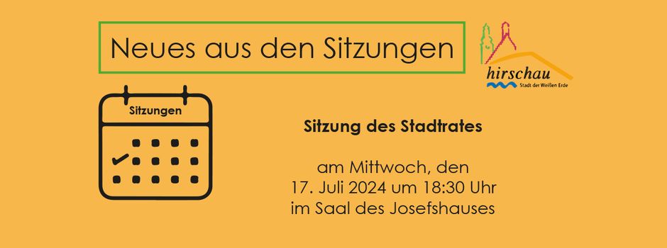 Sitzung des Stadtrates am 17. Juli 2024