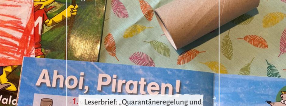 Leserbrief: „Quarantäneregelung und Folgen für Kinder und Familien“