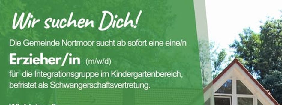 Die Gemeinde Nortmoor sucht Verstärkung!