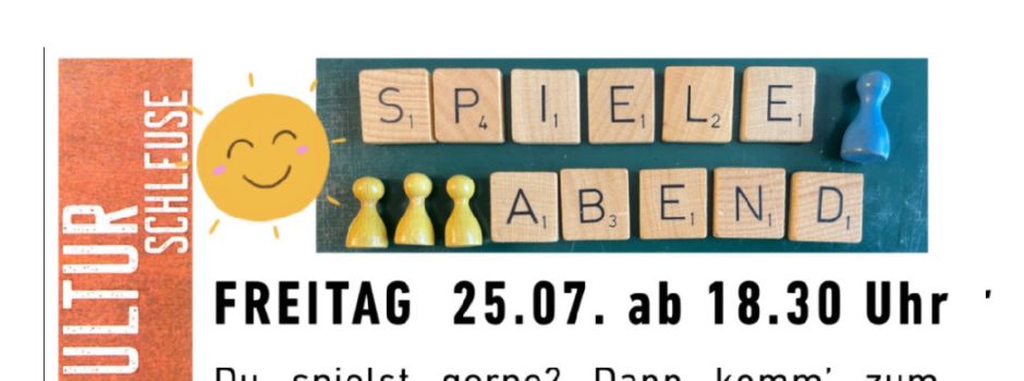 SPIELEABEND AN DER KULTURSCHLEUSE