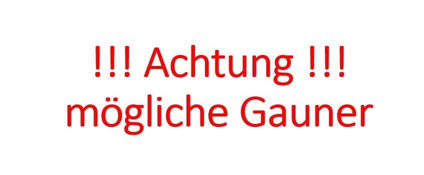 Gauner unterwegs? Passt auf, Ihr Leut', haltet die Augen offen...