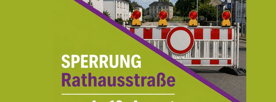 Kurzfristige Sperrung der Rathausstraße
