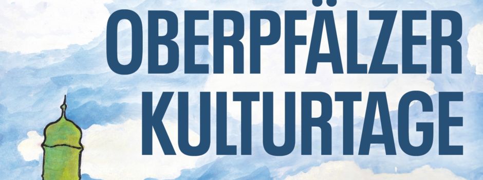 Programm Oberpfälzer Kulturtage