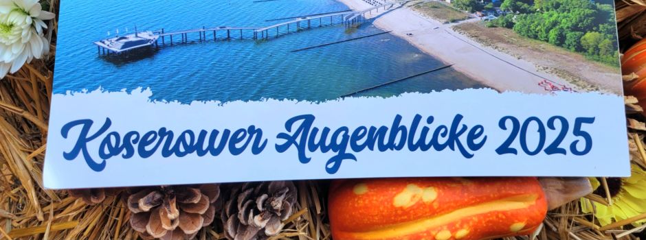 Koserower Augenblicke erschienen!