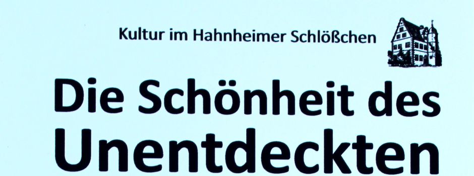 Kunstausstellung „ Die Schönheit des Unentdeckten“