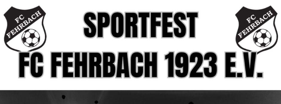 Sportfest beim FC Fehrbach!