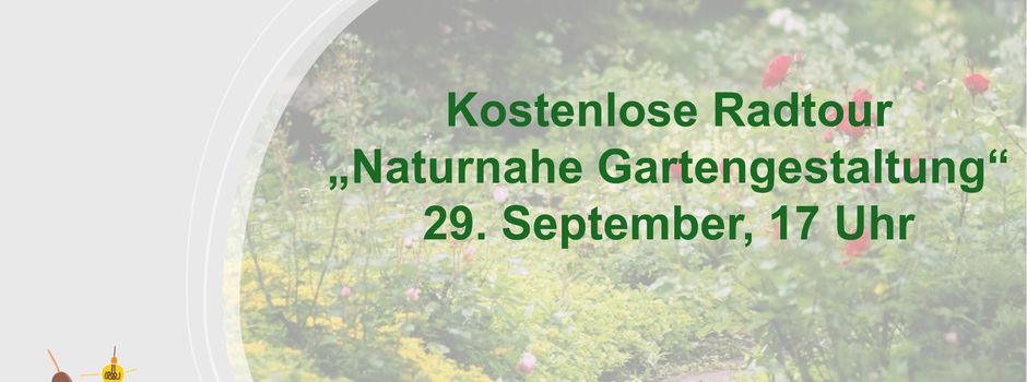Radtour "Naturnahe Gartengestaltung"