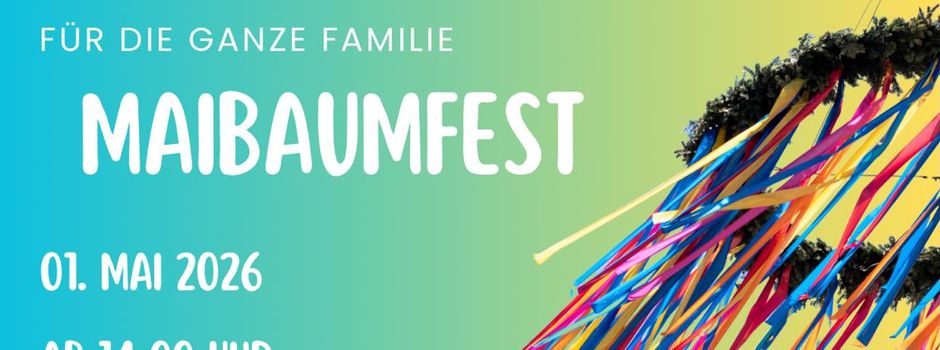 Maibaumfest am 01.05.2026