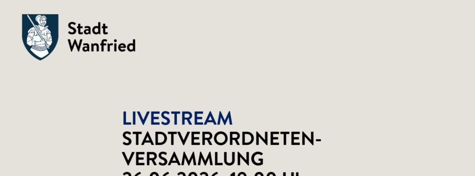 Livestream der Stadtverordnetenversammlung am 26.06.2026