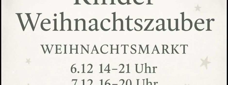 ✨Kinder-Weihnachtszauber in Dannenfels - Ein Fest für die ganze Familie✨