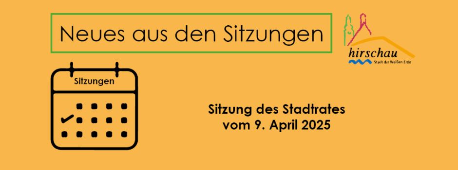 Stadtratssitzung vom 9. April 2025