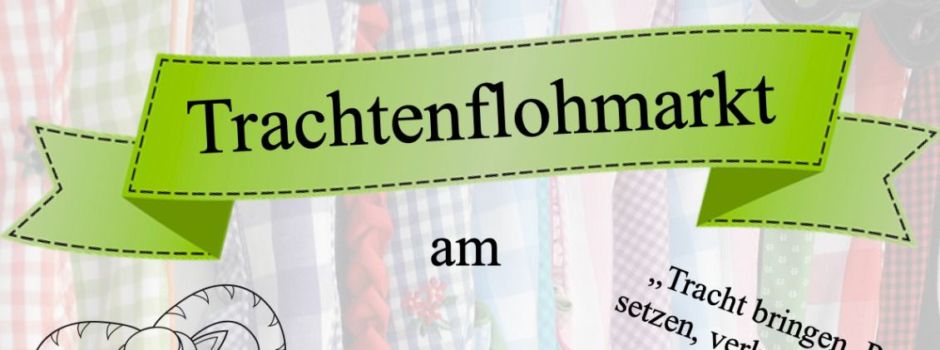Trachtenflohmarkt am 5. Mai 2024