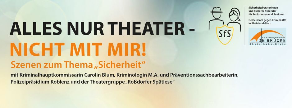 „Alles nur Theater – nicht mit mir!“