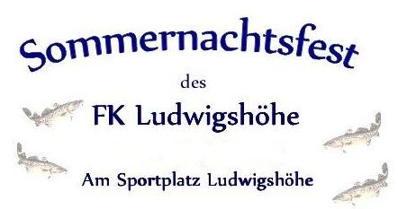 FK Ludwigshöhe veranstaltet traditionelles Sommernachtsfest am Sportplatz
